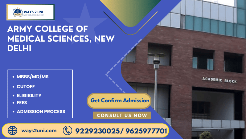 Direct admission in MBBS/MD/MS in Army College of Medical Sciences, New Delhi