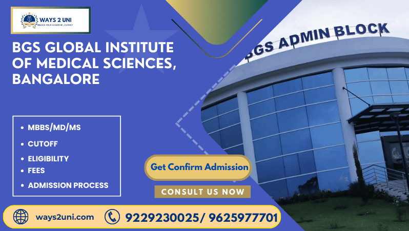 Direct admission in MBBS/MD/MS in BGS Global Institute of Medical Sciences, Bangalore