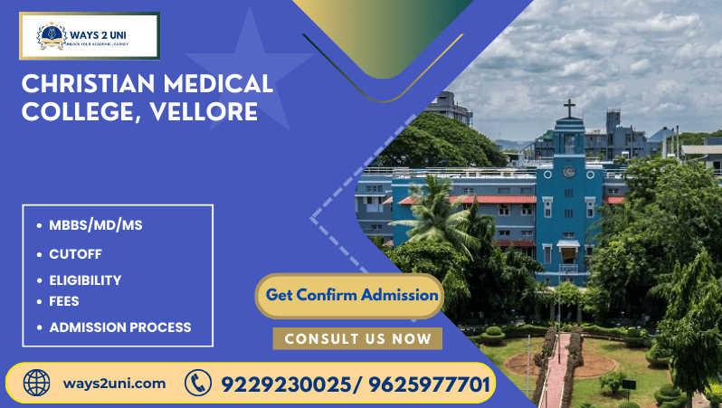 Direct admission in MBBS/MD/MS in Christian Medical College, Vellore