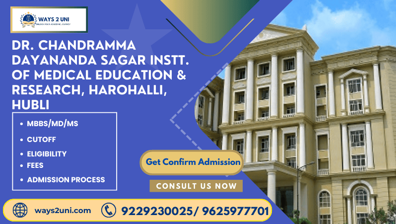 Direct admission in MBBS/MD/MS in Dr. Chandramma Dayananda Sagar Instt. of Medical Education & Research, Harohalli, Hubli