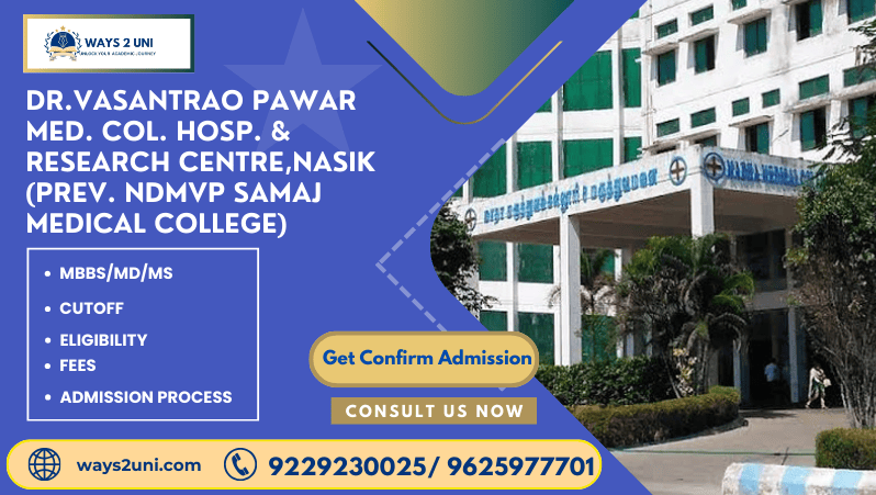 Direct admission in MBBS/MD/MS in Dr.Vasantrao Pawar Med. Col. Hosp. & Research Centre,Nasik (Prev. NDMVP Samaj Medical College)
