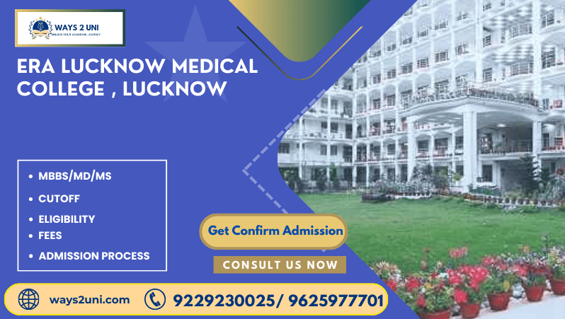 Direct admission in MBBS/MD/MS in Era Lucknow Medical College , Lucknow