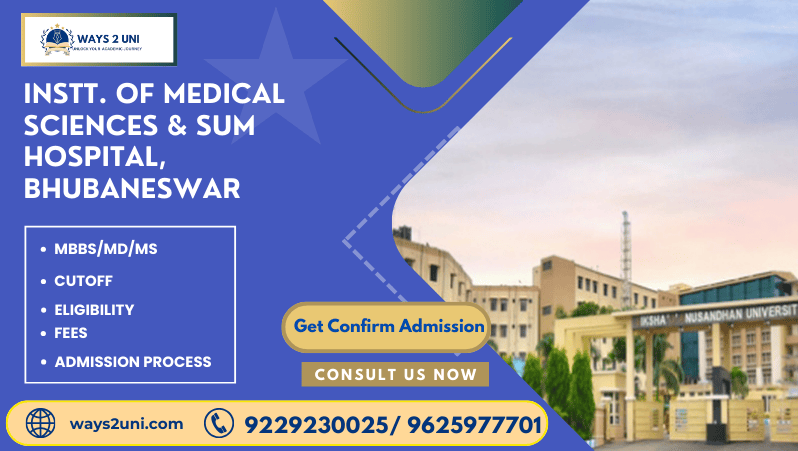 Direct admission in MBBS/MD/MS in Instt. Of Medical Sciences & SUM Hospital, Bhubaneswar