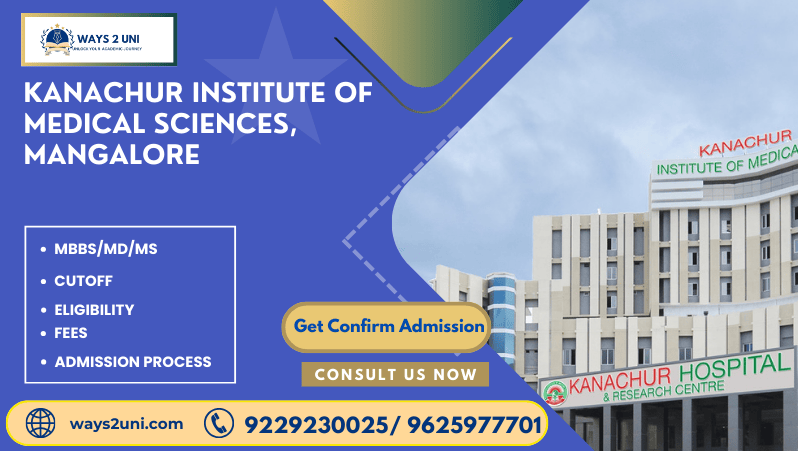 Direct admission in MBBS/MD/MS in Kanachur Institute of Medical Sciences, Mangalore
