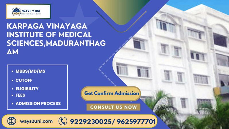 Direct admission in MBBS/MD/MS in Karpaga Vinayaga Institute of Medical Sciences,Maduranthagam