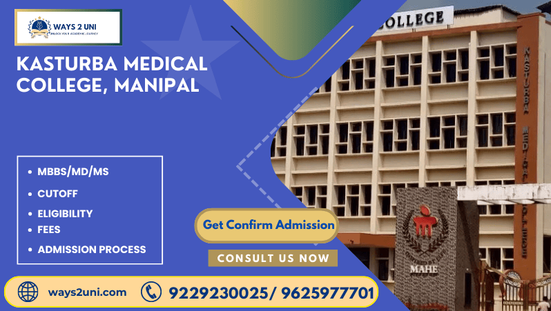 Direct admission in MBBS/MD/MS in Kasturba Medical College, Manipal