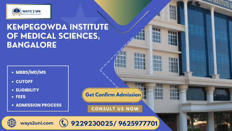 Direct admission in MBBS/MD/MS in Kempegowda Institute of Medical Sciences, Bangalore