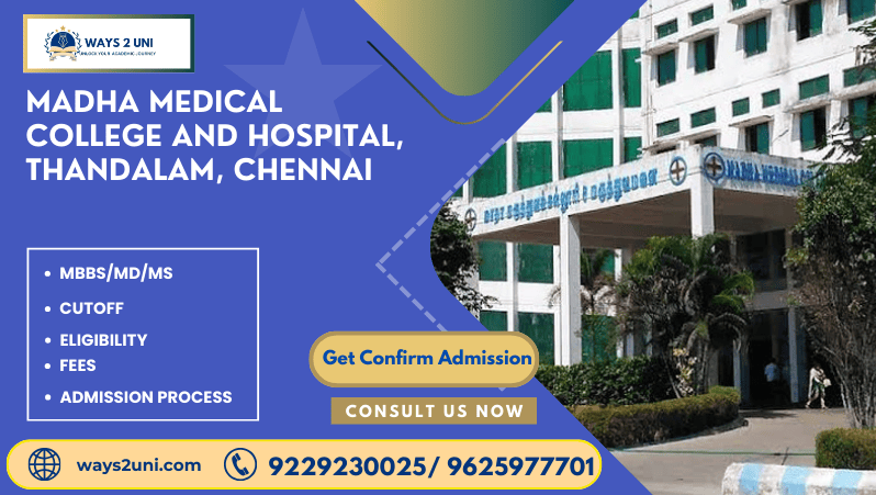 Direct admission in MBBS/MD/MS in Madha Medical College and Hospital, Thandalam, Chennai
