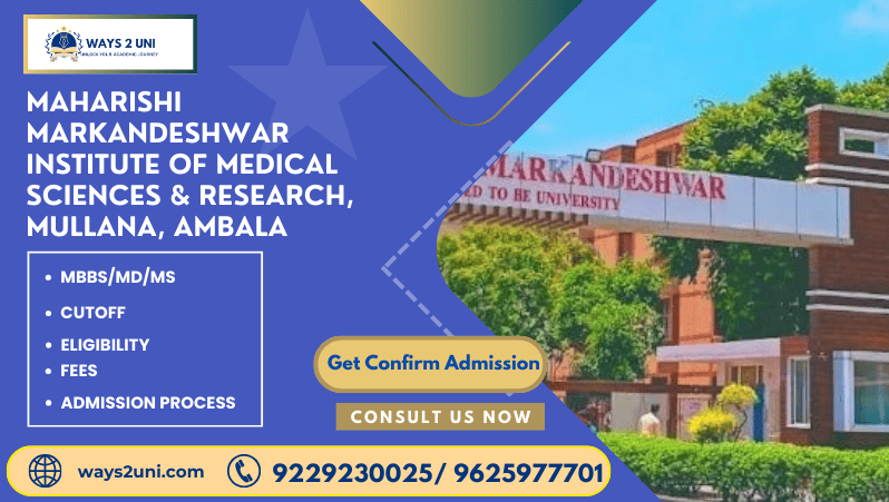 Direct admission in MBBS/MD/MS in Maharishi Markandeshwar Institute Of Medical Sciences & Research, Mullana, Ambala