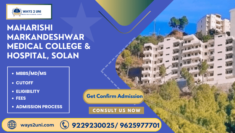 Direct admission in MBBS/MD/MS in Maharishi Markandeshwar Medical College & Hospital, Solan