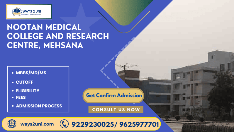 Direct admission in MBBS/MD/MS in Nootan Medical College and Research Centre, Mehsana