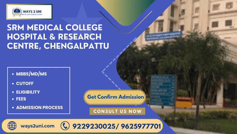 Direct admission in MBBS/MD/MS in SRM Medical College Hospital & Research Centre, Chengalpattu