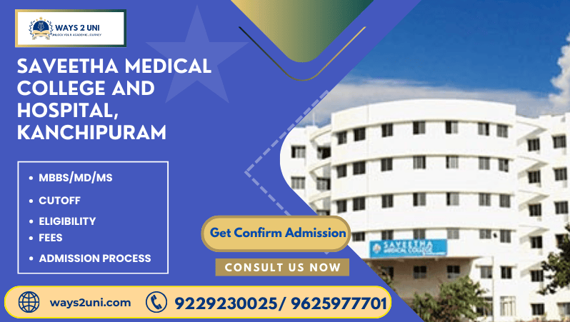 Direct admission in MBBS/MD/MS in Saveetha Medical College and Hospital, Kanchipuram