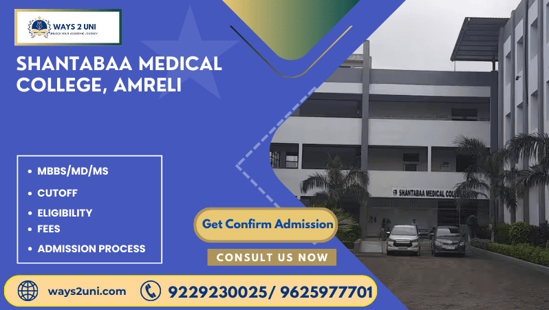 Direct admission in MBBS/MD/MS in Shantabaa Medical College, Amreli