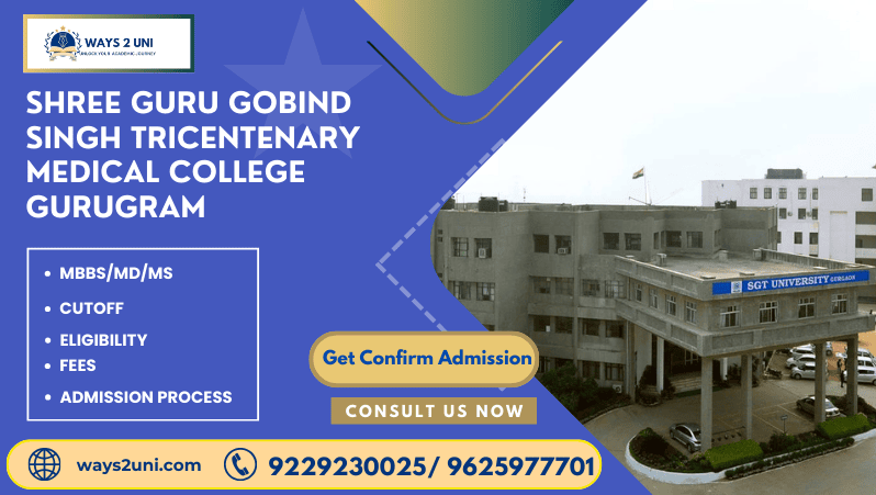 Direct admission in MBBS/MD/MS in Shree Guru Gobind Singh Tricentenary Medical College Gurugram