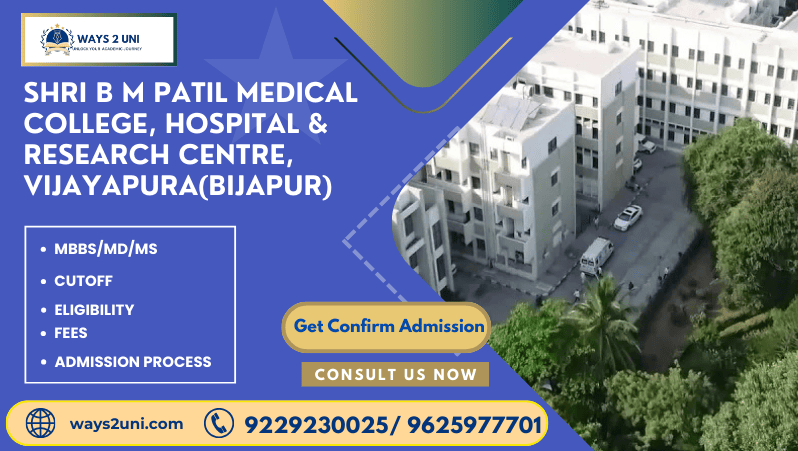 Direct admission in MBBS/MD/MS in Shri B M Patil Medical College, Hospital & Research Centre, Vijayapura(Bijapur