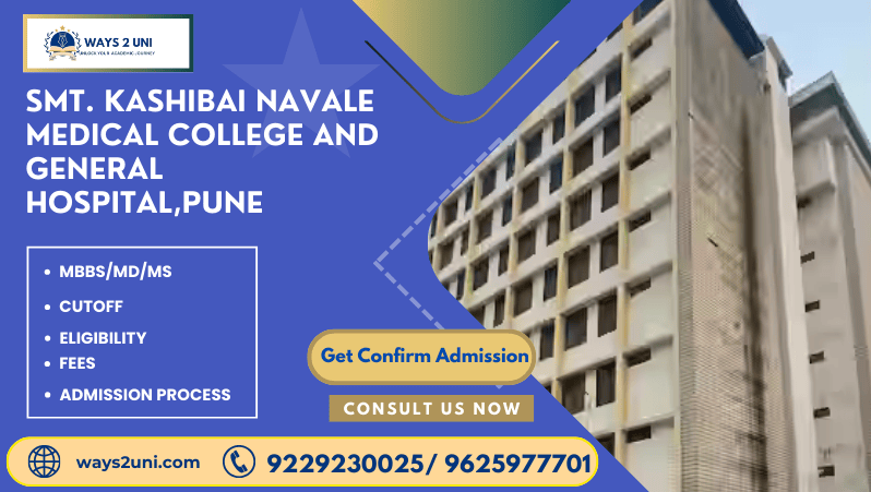 Direct admission in MBBS/MD/MS in Smt. Kashibai Navale Medical College and General Hospital,Pune