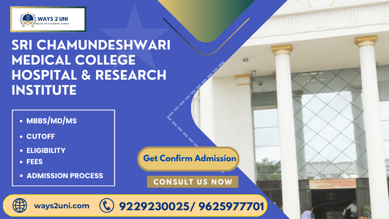 Direct admission in MBBS/MD/MS in Sri Chamundeshwari Medical College Hospital & Research Institute