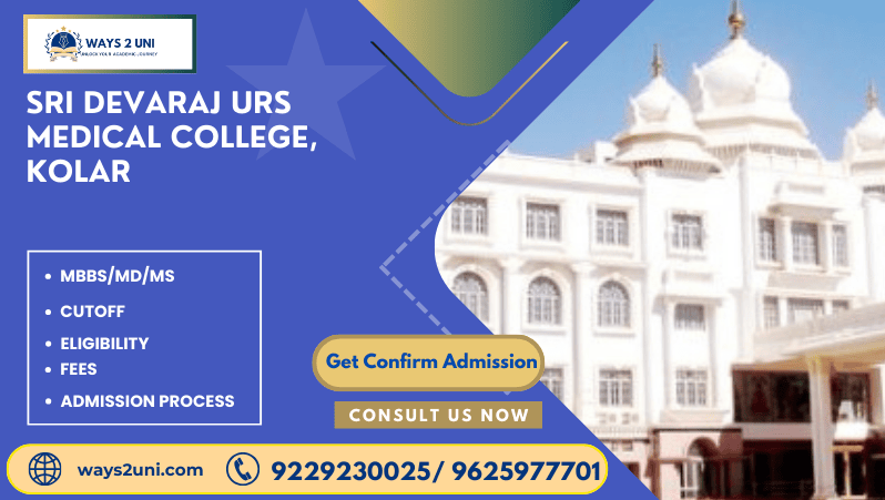 Direct admission in MBBS/MD/MS in Sri Devaraj URS Medical College, Kolar